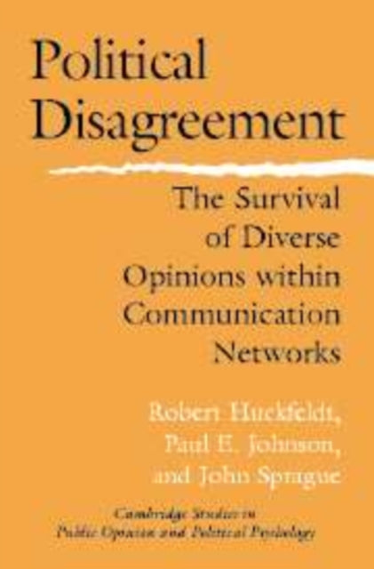 Book cover of: Political Disagreement. By: Robert Huckfeldt
