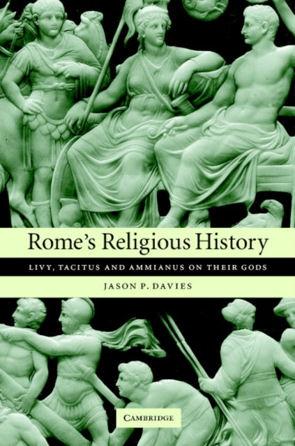 Book cover of: Rome's Religious History. By: Jason P. Davies