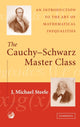 Book cover of: Cauchy-Schwarz Master Class. By: J. Michael Steele