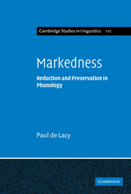 Book cover of: Markedness. By: Paul V. De Lacy, Paul de Lacy