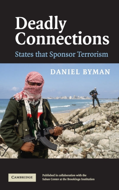 Book cover of: Deadly Connections. By: Daniel Byman