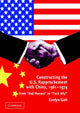 Book cover of: Constructing the U.S. Rapprochement with China, 1961–1974. By: Evelyn Goh