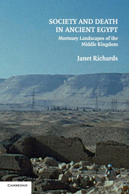 Book cover of: Society and Death in Ancient Egypt. By: Janet Richards