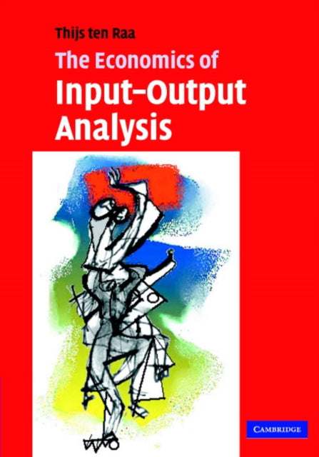 Book cover of: Economics of Input-Output Analysis. By: Thijs ten Raa