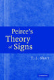 Book cover of: Peirce's Theory of Signs. By: T. L. Short
