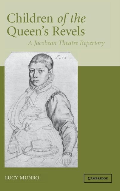 Book cover of: Children of the Queen's Revels. By: Lucy Munro