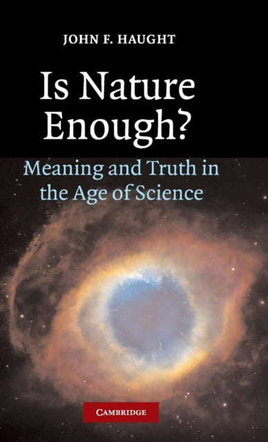 Book cover of: Is Nature Enough?. By: John F. Haught