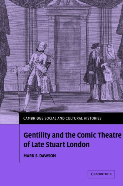Book cover of: Gentility and the Comic Theatre of Late Stuart London