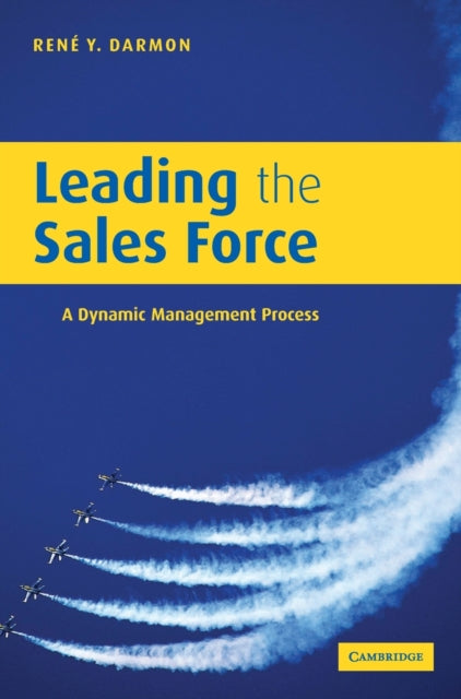 Book cover of: Leading the Sales Force. By: René Y. Darmon