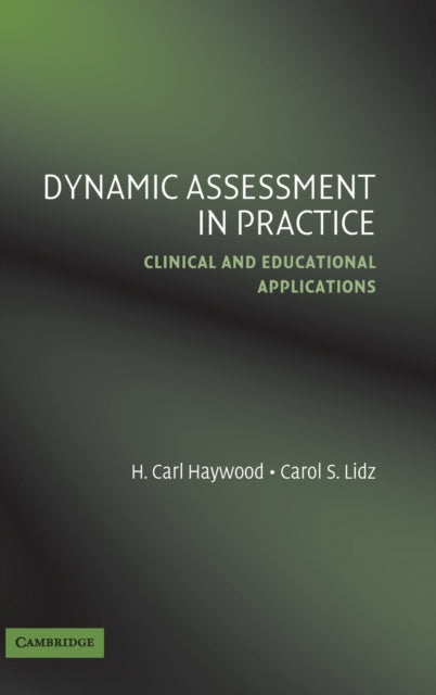 Book cover of: Dynamic Assessment in Practice. By: H. Carl Haywood