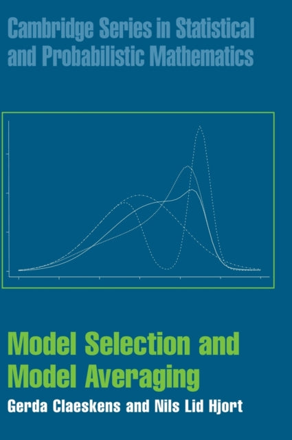Book cover of: Model Selection and Model Averaging. By: Gerda Claeskens
