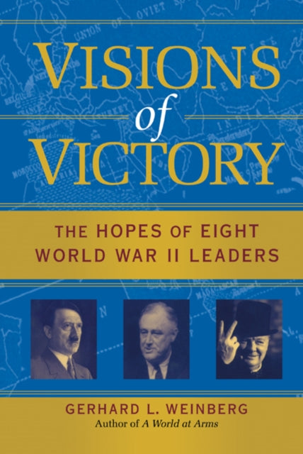 Book cover of: Visions of Victory. By: Gerhard L. Weinberg