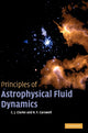 Book cover of: Principles of Astrophysical Fluid Dynamics. By: Catherine Jane Clarke, Cathie Clarke