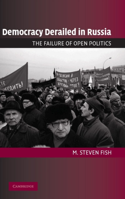 Book cover of: Democracy Derailed in Russia