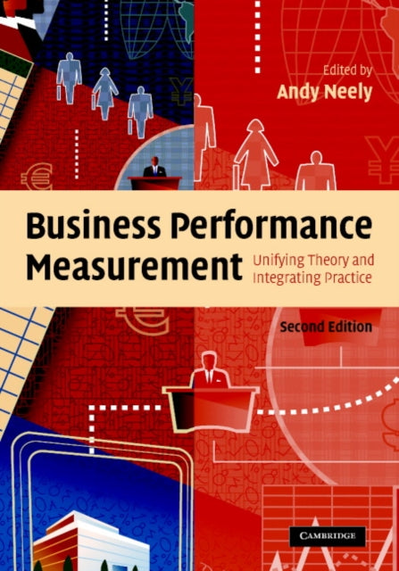 Book cover of: Business Performance Measurement. By: Andy Neely