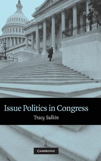 Book cover of: Issue Politics in Congress
