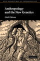 Book cover of: Anthropology and the New Genetics. By: Gísli Pálsson