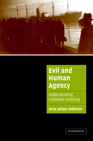 Evil and Human Agency