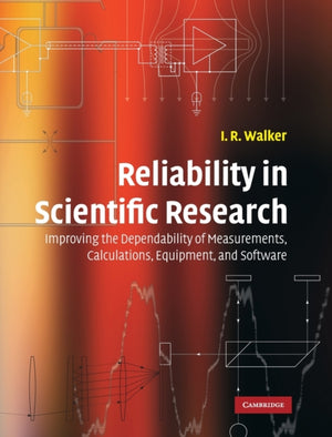 Reliability in Scientific Research