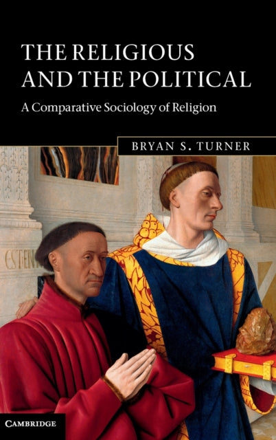 Book cover of: Religious and the Political. By: Bryan S. Turner