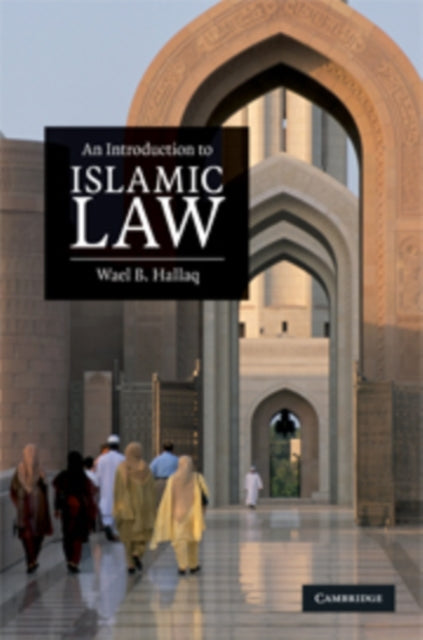 Book cover of: Introduction to Islamic Law. By: Wael B. Hallaq
