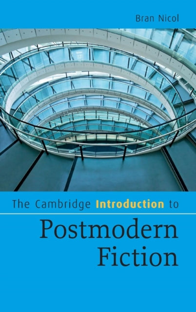 Book cover of: Cambridge Introduction to Postmodern Fiction. By: Bran Nicol