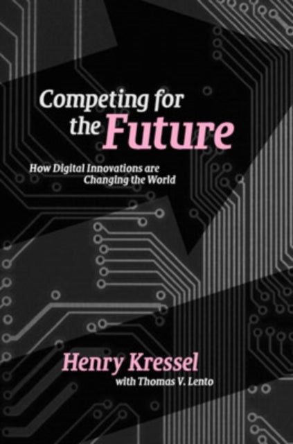 Book cover of: Competing for the Future. By: Henry Kressel