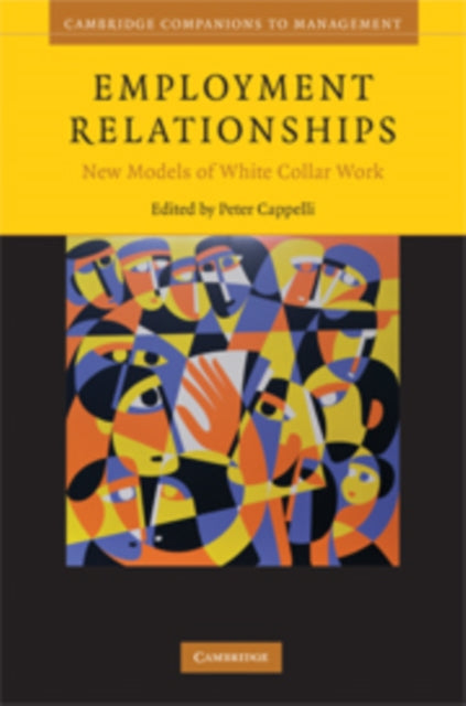 Book cover of: Employment Relationships. By: Peter Cappelli