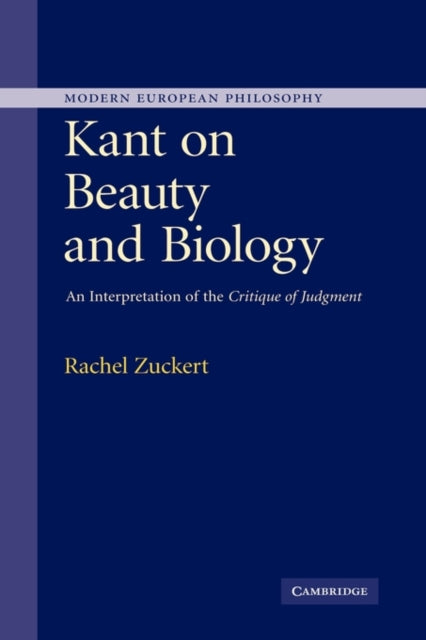 Book cover of: Kant on Beauty and Biology. By: Rachel Zuckert
