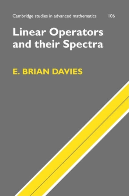 Book cover of: Linear Operators and their Spectra. By: E. Brian Davies