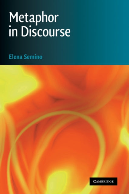 Book cover of: Metaphor in Discourse. By: Elena Semino