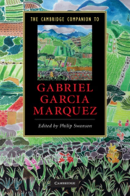 Book cover of: Cambridge Companion to Gabriel Garcia Marquez. By: Philip Swanson