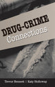 Book cover of: Drug-Crime Connections. By: Trevor Bennett