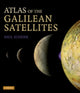 Book cover of: Atlas of the Galilean Satellites. By: Paul M. Schenk, Paul Schenk