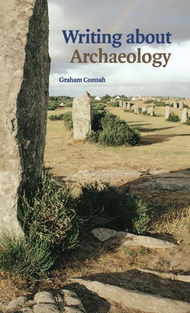 Book cover of: Writing about Archaeology. By: Graham Connah