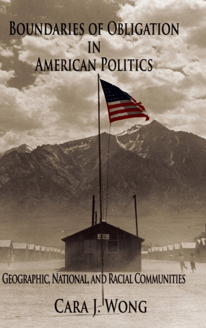 Book cover of: Boundaries of Obligation in American Politics. By: Cara Wong