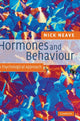 Book cover of: Hormones and Behaviour. By: Nick Neave