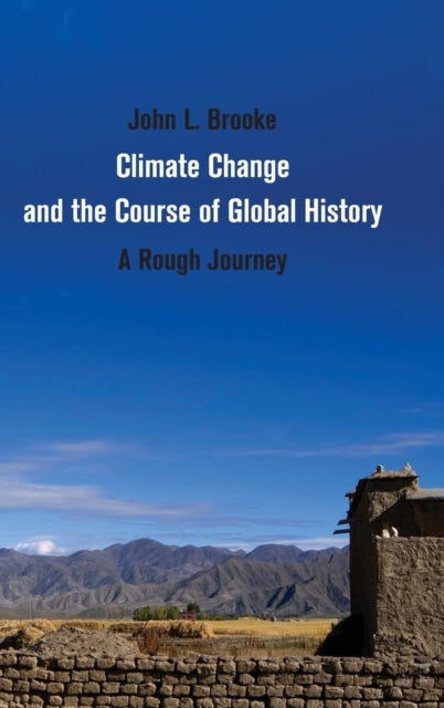 Book cover of: Climate Change and the Course of Global History