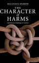 Book cover of: Character of Harms. By: Malcolm K. Sparrow