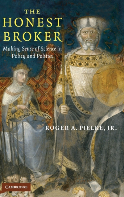 Book cover of: Honest Broker. By: Roger A. Pielke, Jr.