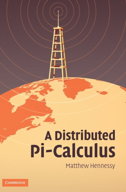 Book cover of: Distributed Pi-Calculus. By: Matthew Hennessy
