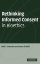 Book cover of: Rethinking Informed Consent in Bioethics. By: Neil C. Manson