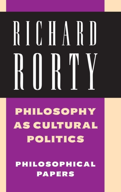 Philosophy as Cultural Politics: Volume 4