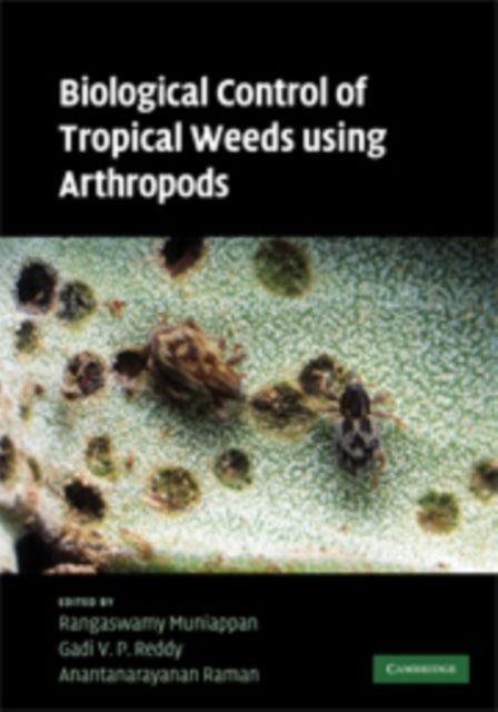 Book cover of: Biological Control of Tropical Weeds Using Arthropods