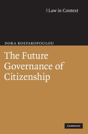 Future Governance of Citizenship