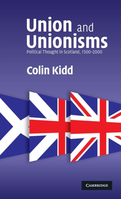 Book cover of: Union and Unionisms. By: Colin Kidd