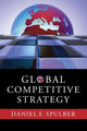 Book cover of: Global Competitive Strategy. By: Daniel F. Spulber