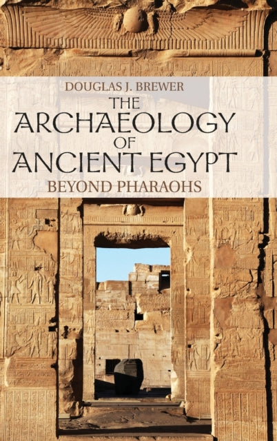 The Archaeology of Ancient Egypt