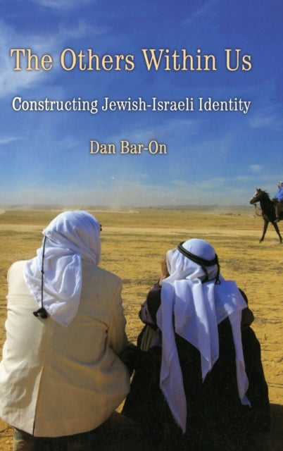 Book cover of: Others Within Us. By: Dan Bar-On