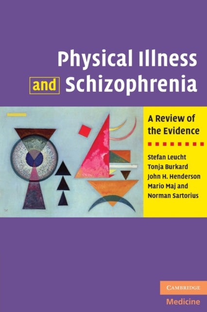 Book cover of: Physical Illness and Schizophrenia. By: Stefan Leucht